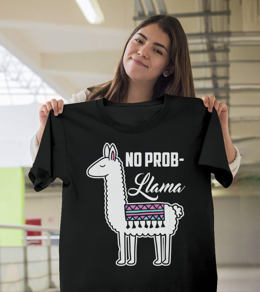 No Prob Llama Lama Glama Alpaca T-Shirt