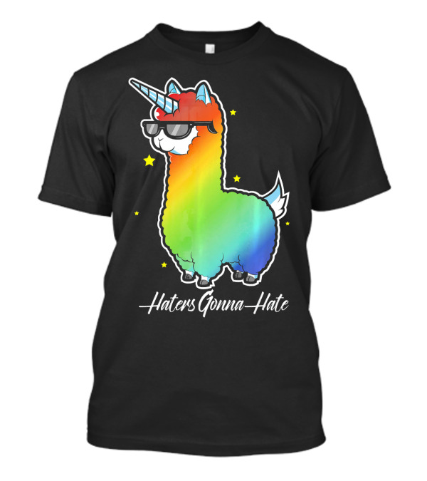 Haters Gonna Hate Funny Rainbow Llamacorn Llama Unicorn Birthday T-Shirt