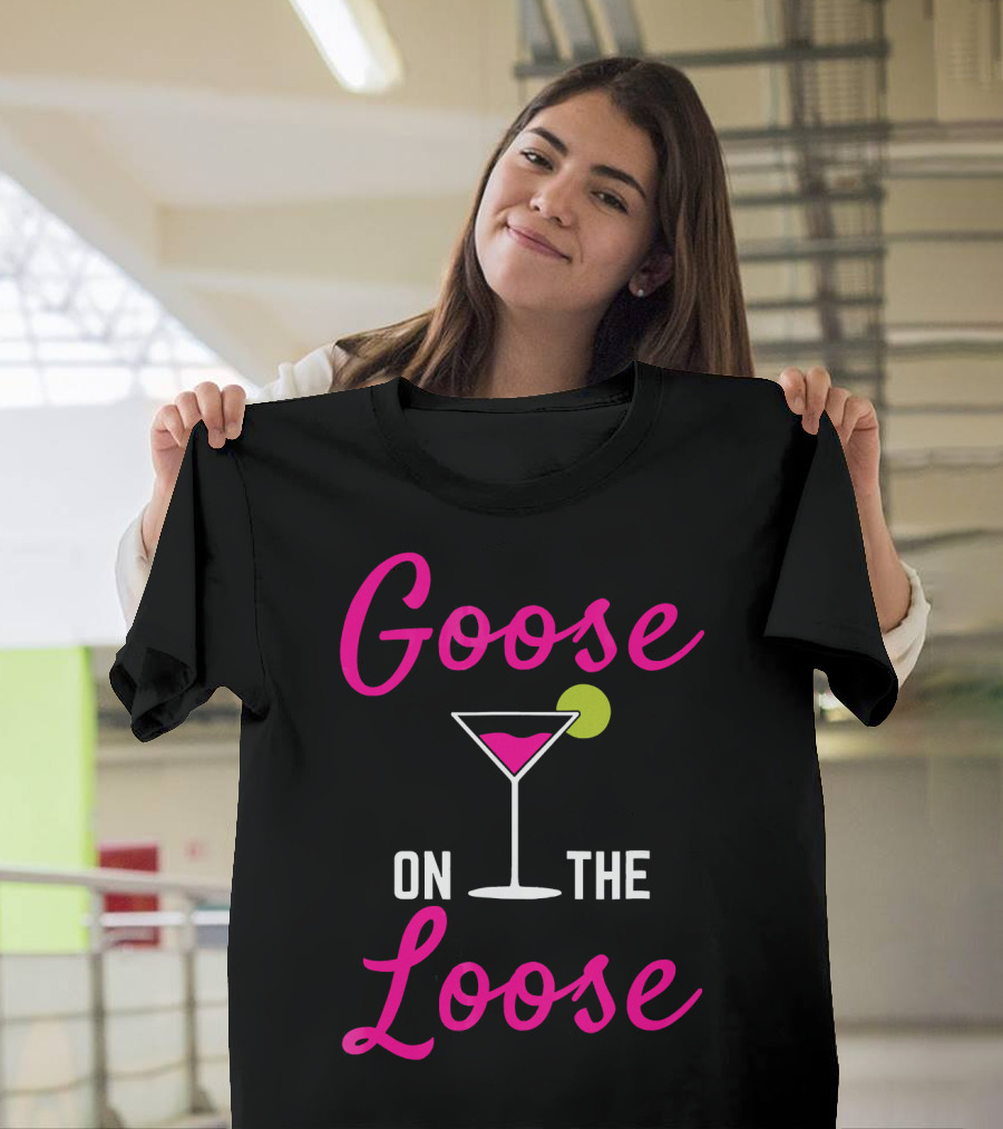 Goose on the Loose Martini Cocktail Humor T-Shirt