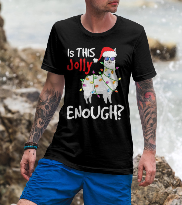 Is This Jolly Enough Llama With Santa Hat And Holiday Lights T-Shirt