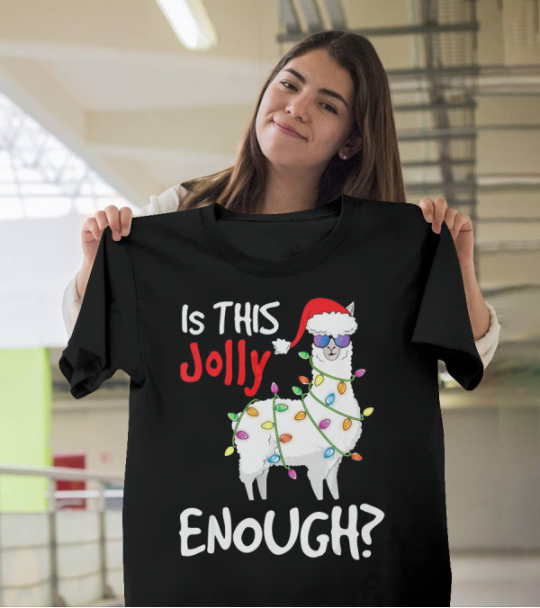 Is This Jolly Enough Llama With Santa Hat And Holiday Lights T-Shirt