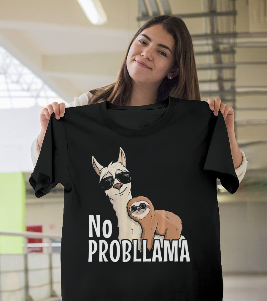 No Prob Llama Funny Llama Sloth Alpaca Lover T-Shirt