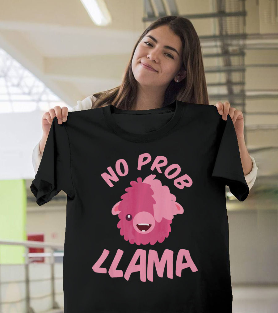 No Prob Llama Pink Alpaca Llama T-Shirt