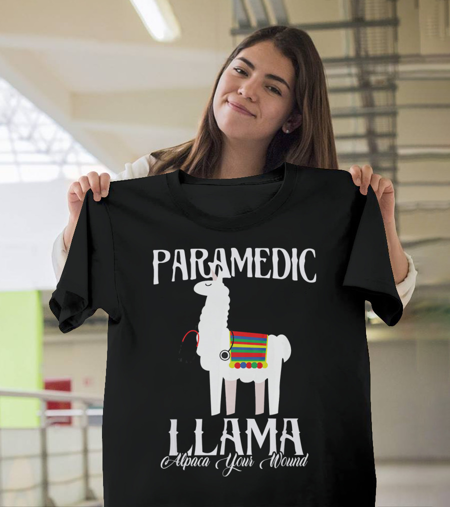 Paramedic Llama Alpaca Your Wound T-Shirt