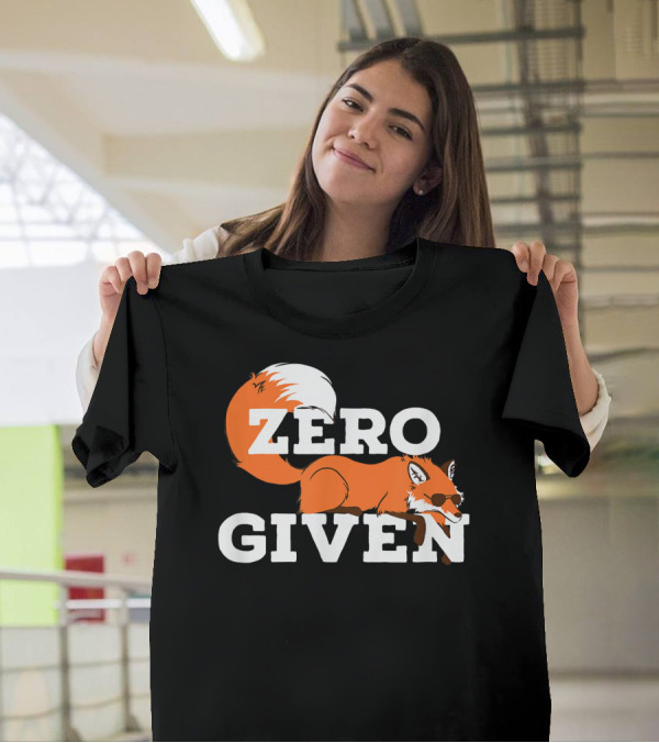 Zero Given Funny Internet Humor Fox T-Shirt
