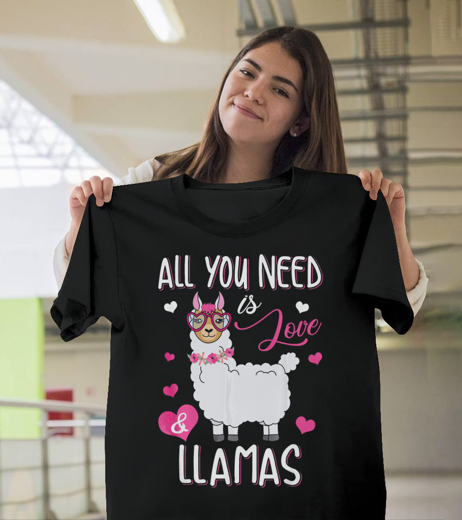 All You Need Is Love and Llamas T-Shirt