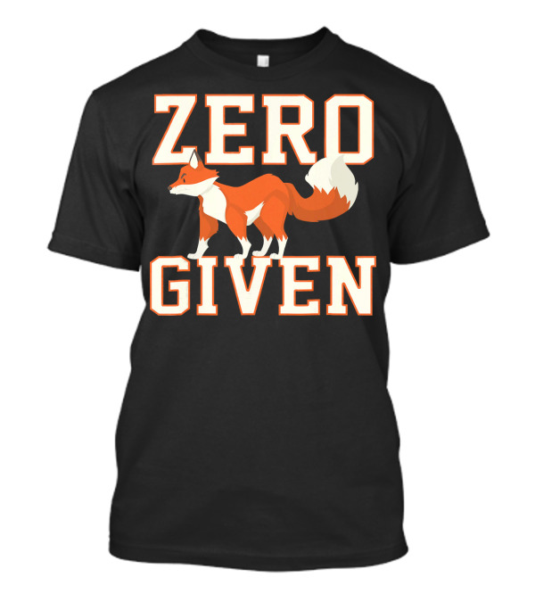 ZERO FOX GIVEN Fox Illustration Pun T-Shirt