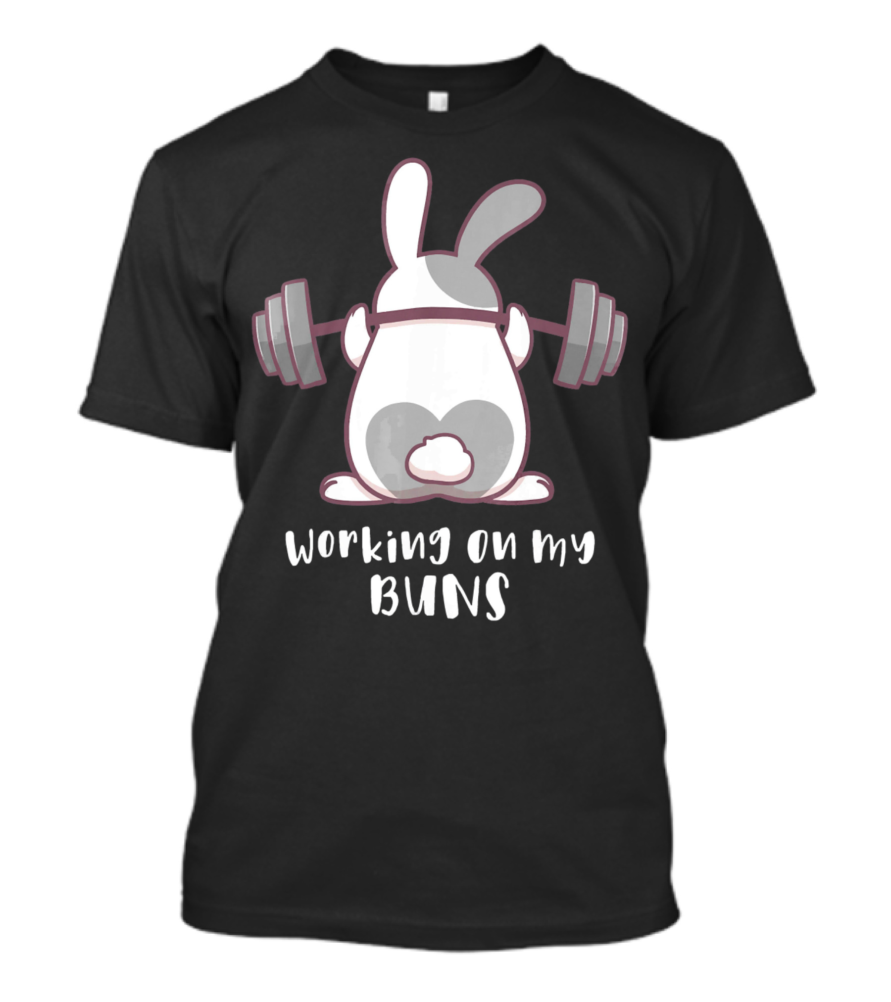 Working On My Buns Bunny Workout Gym Pun Fitness Humor Rabbit Lifting Weights T-Shirt