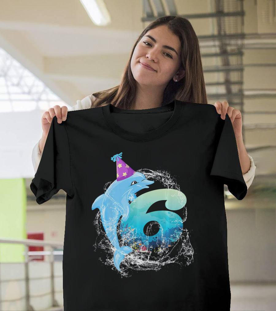 6 Years Old 6th Bday Cute Dolphin Party Hat Splash T-Shirt