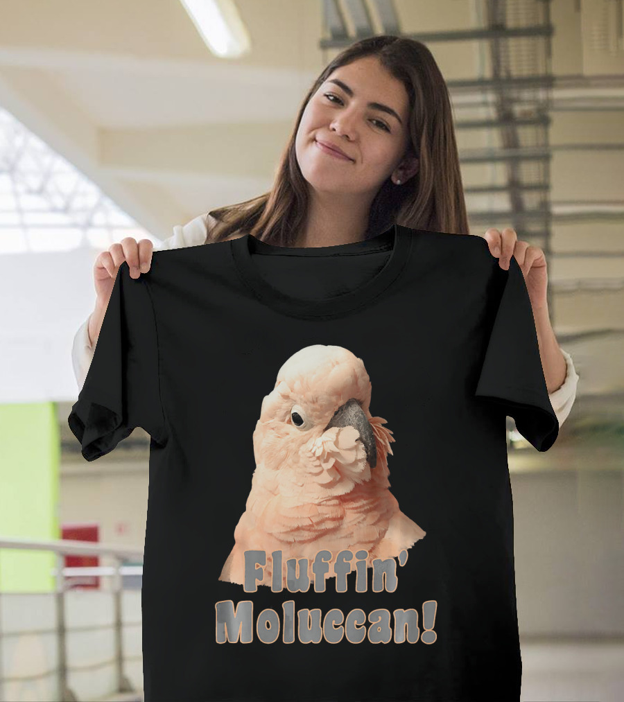 Fluffin' Moluccan Cockatoo Parrot Fluffen T-Shirt