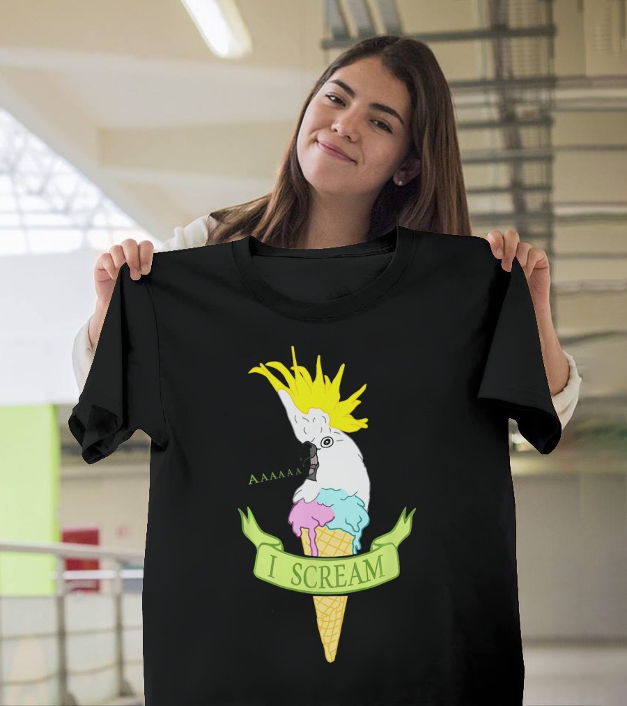 I Scream Ice Cream Aaaaaa Cockatoo Funny Birb T-Shirt