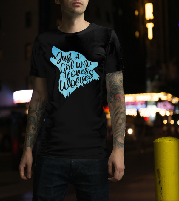 Just A Girl Who Loves Wolves Blue Wolf T-Shirt