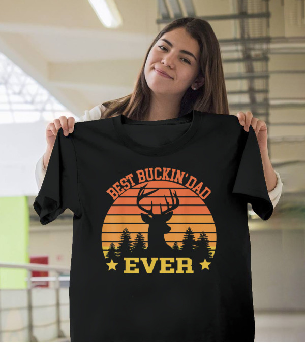 Best Buckin' Dad Ever Deer Sunset Forest T-Shirt