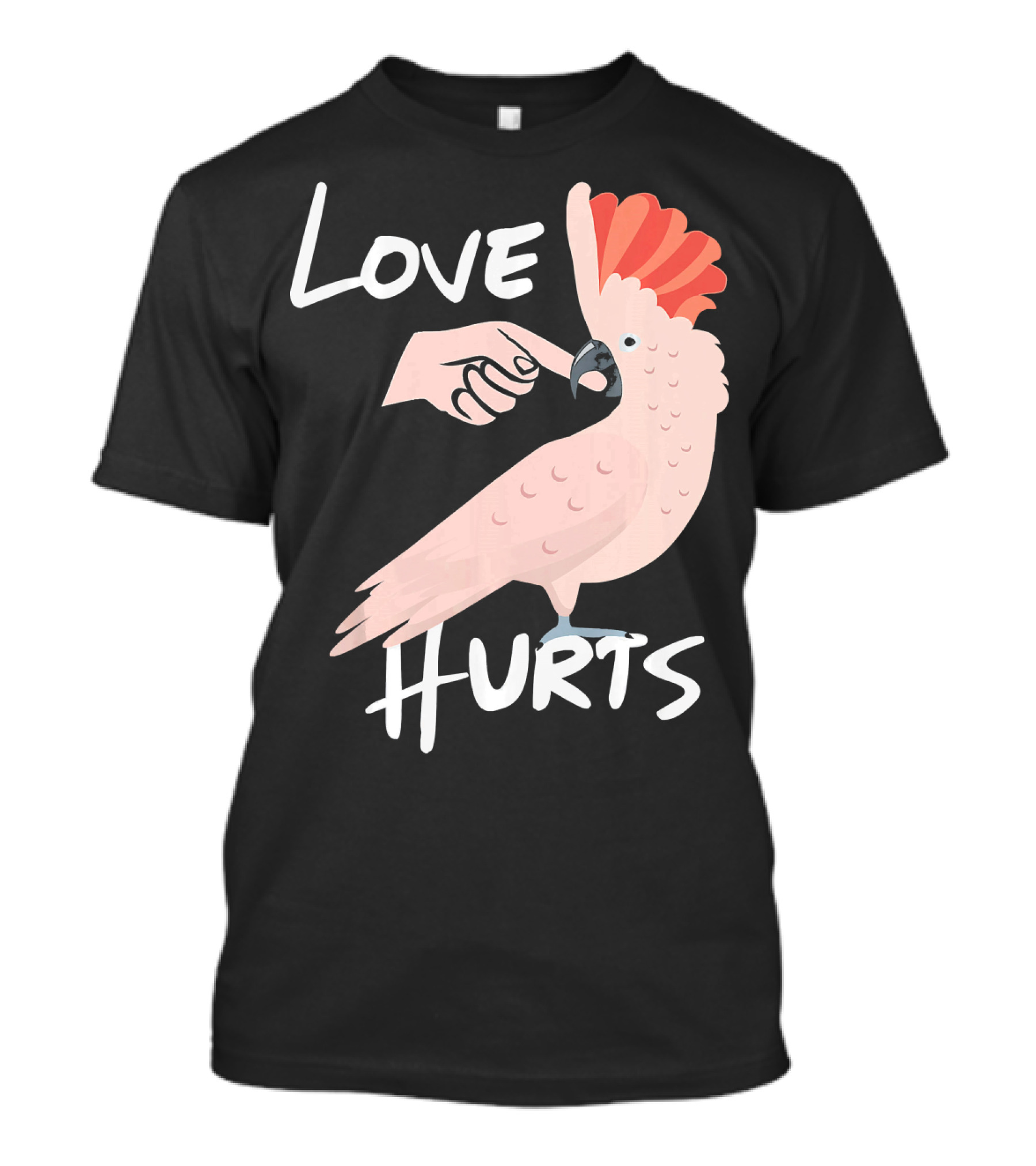Love Hurts Moluccan Cockatoo Parrot Biti T-Shirt