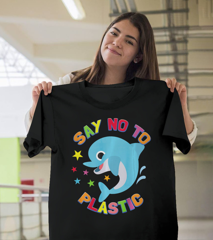Say No to Plastic Earth Day Dolphin T-Shirt