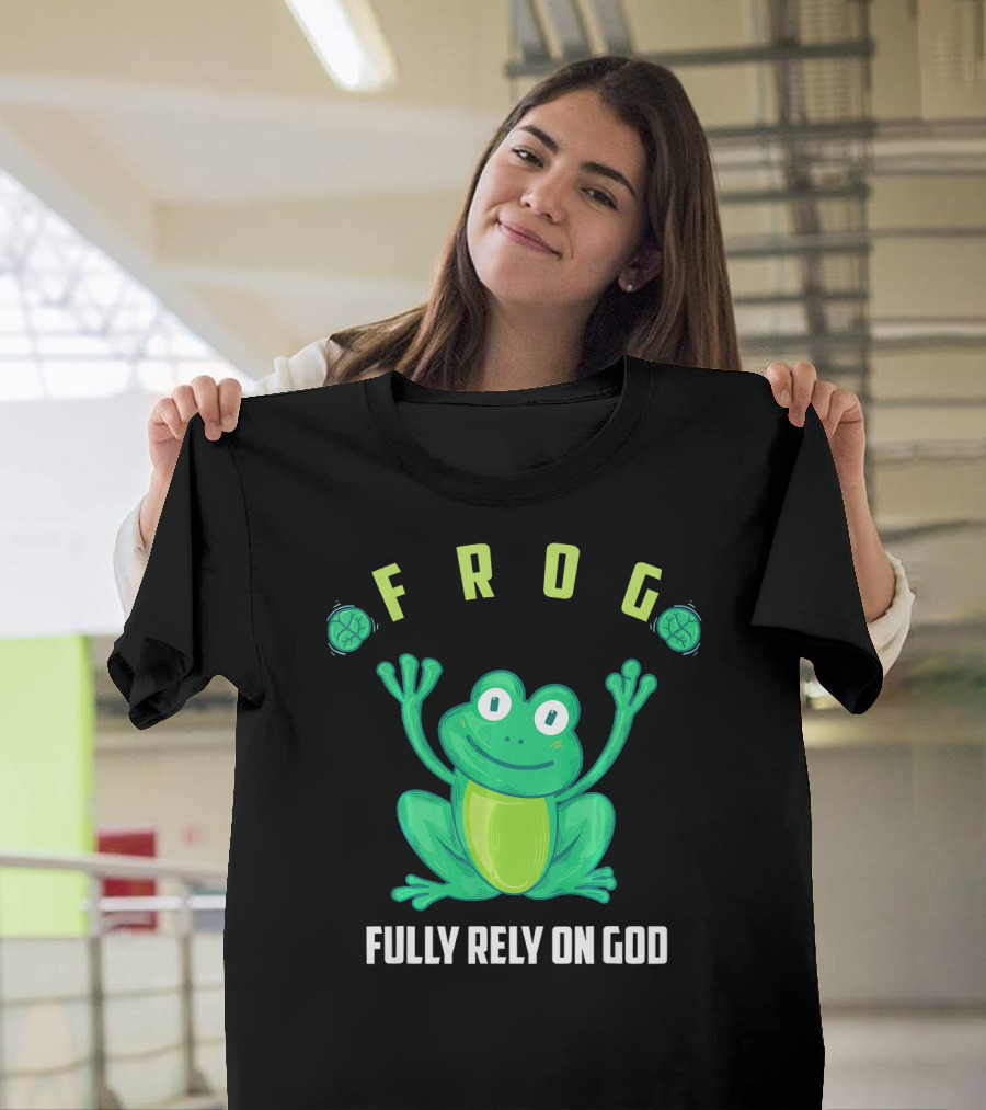 Frog Fully Rely On God Cool Religious T-Shirt