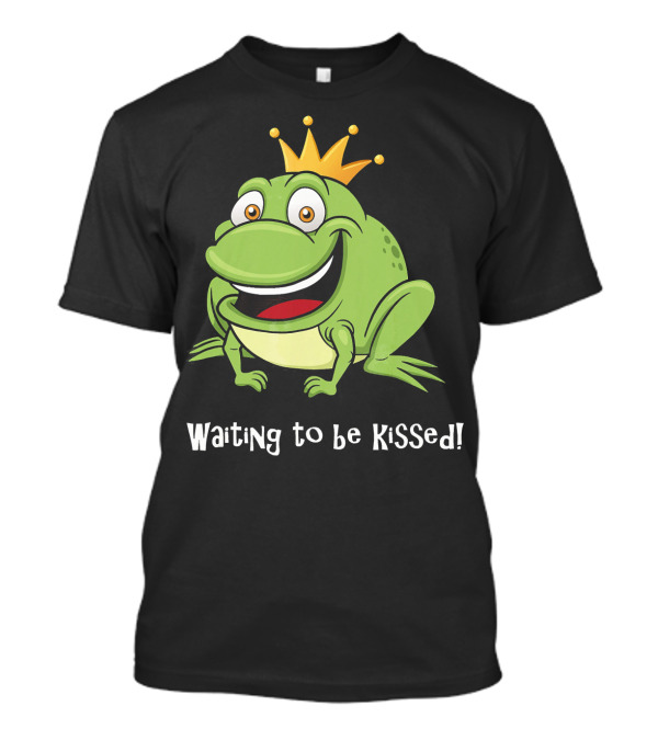 Waiting To Be Kissed Frog Prince T-Shirt