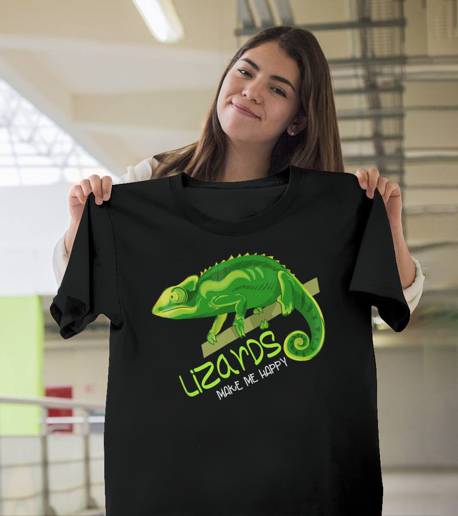 Gecko World Lizard Day Lizards Make Me Happy T-Shirt