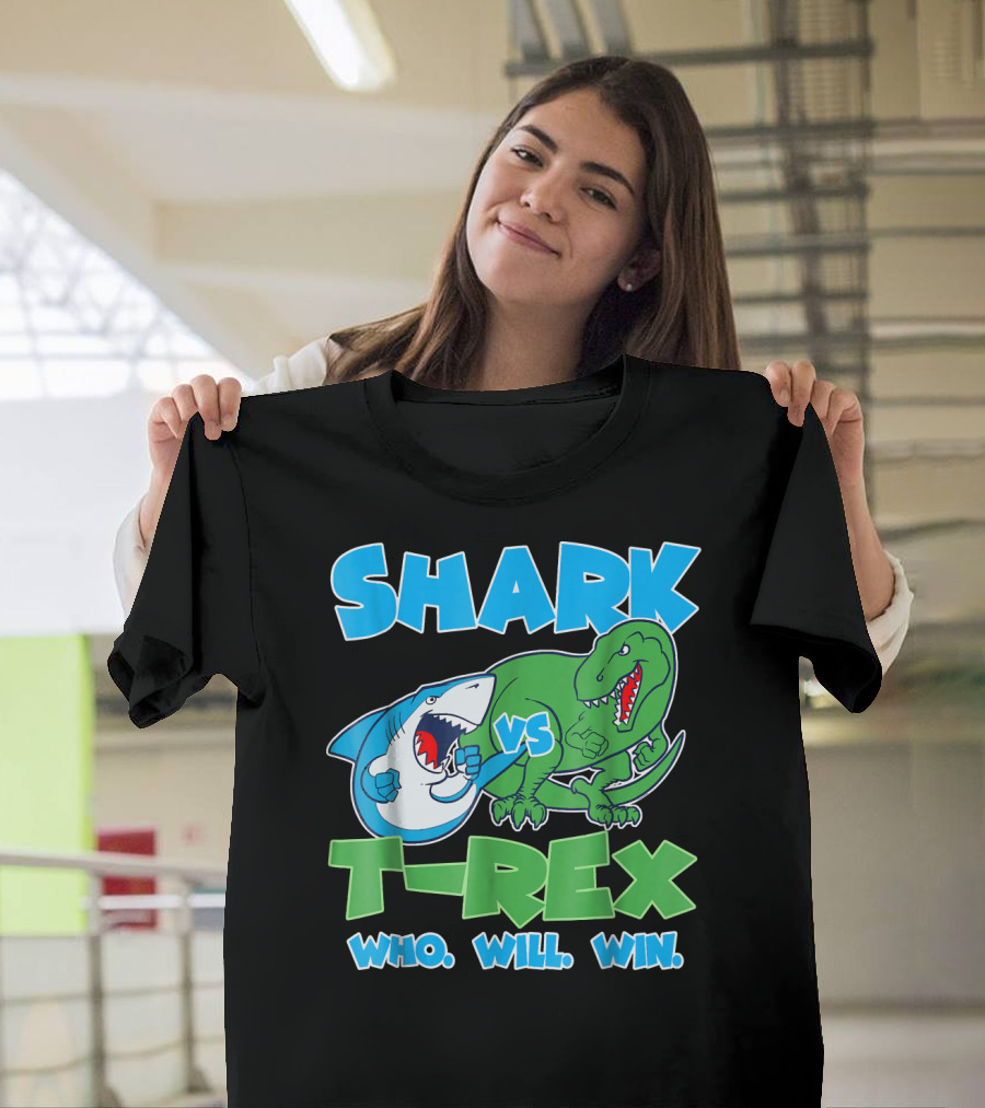 SHARK VS T-REX WHO WILL WIN T-Shirt
