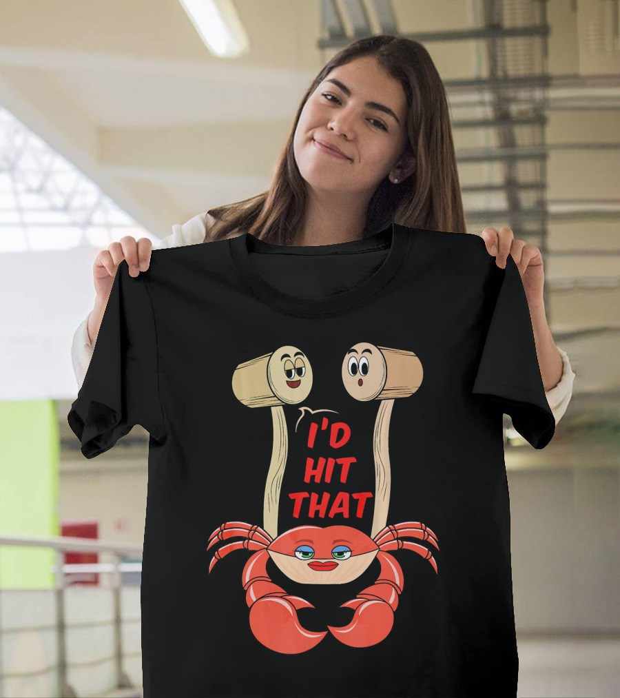 Dungeness Crab Lover I'd Hit That Seafood Mallets Cartoon T-Shirt