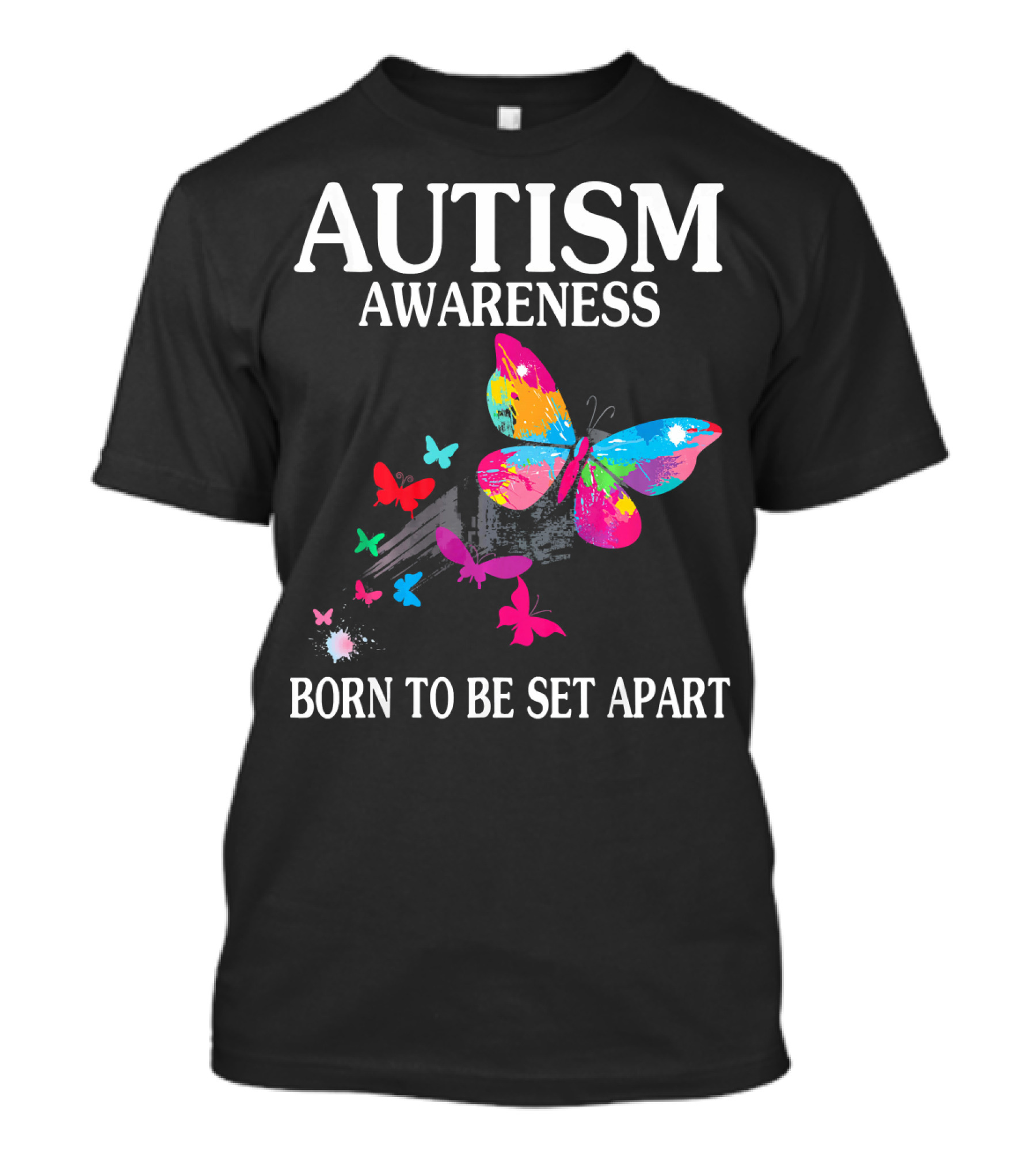 Autism Awareness Cute Butterfly Born To Be Set Apart T-Shirt