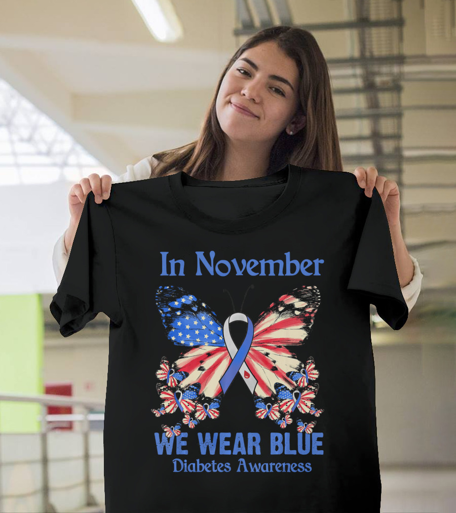In November We Wear Blue Diabetes Awareness USA Butterfly T-Shirt