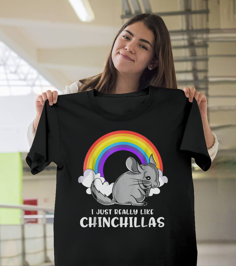 I Just Really Like Chinchillas Cute Pet Rainbow Clouds T-Shirt