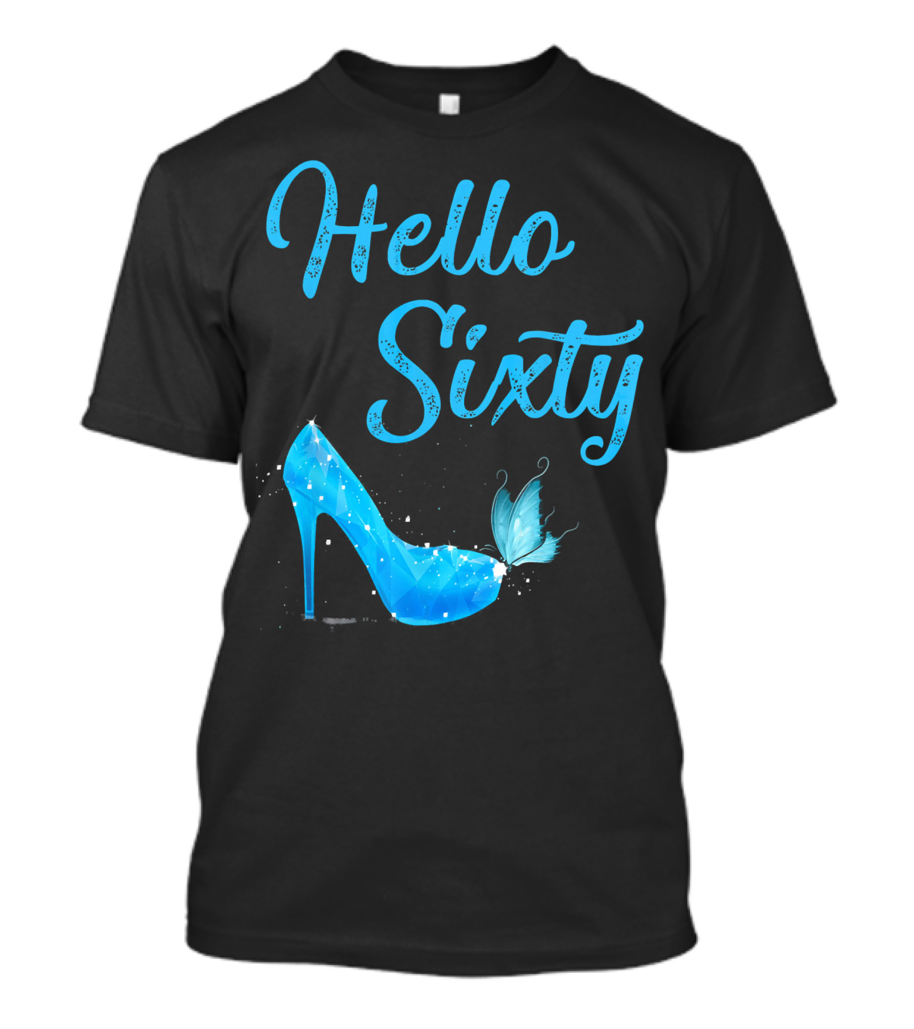 Hello Sixty Butterfly High Heel 60 Years Old T-Shirt