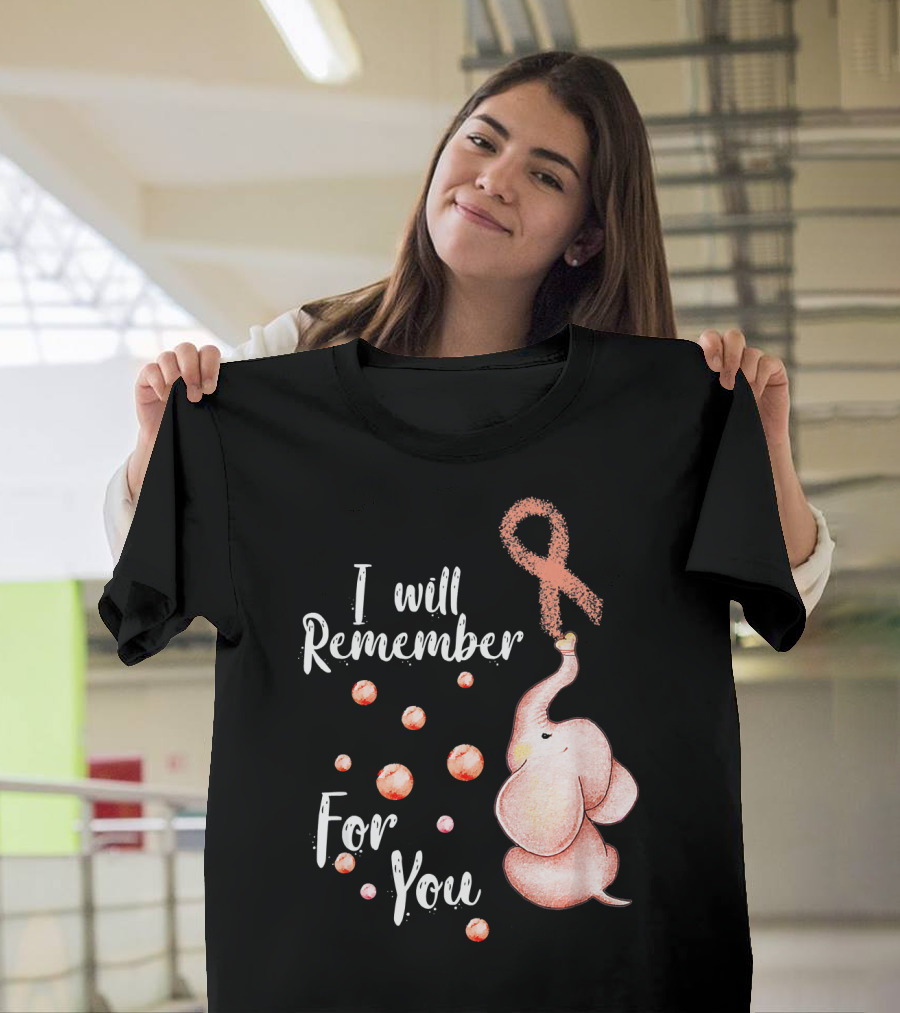 I Will Remember For You Elephant Butterfly Uterin Awareness T-Shirt