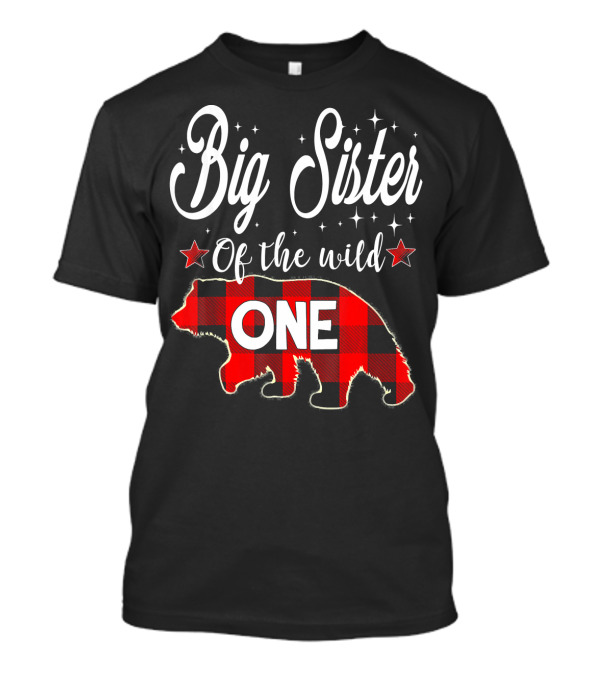 Big Sister Of The Wild One Bear Plaid Stars T-Shirt