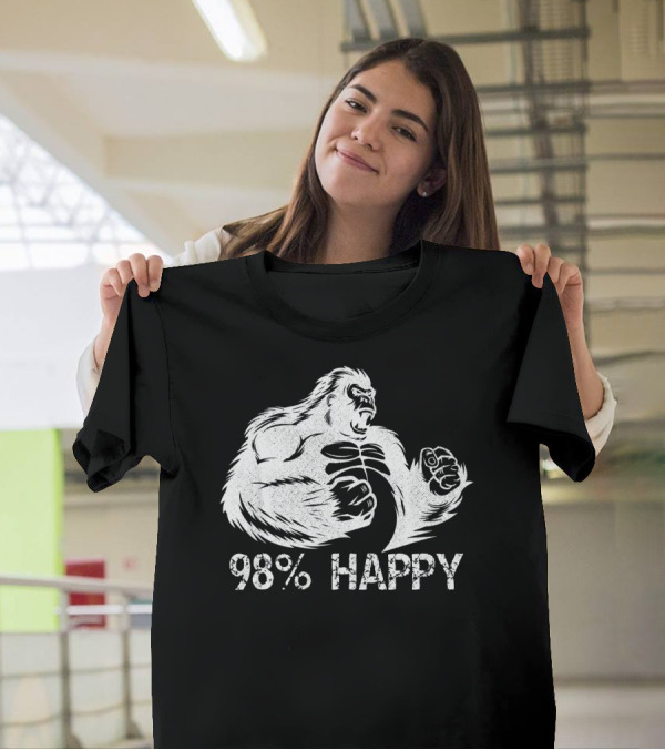 98% Happy Angry Gorilla Furious Silverback T-Shirt