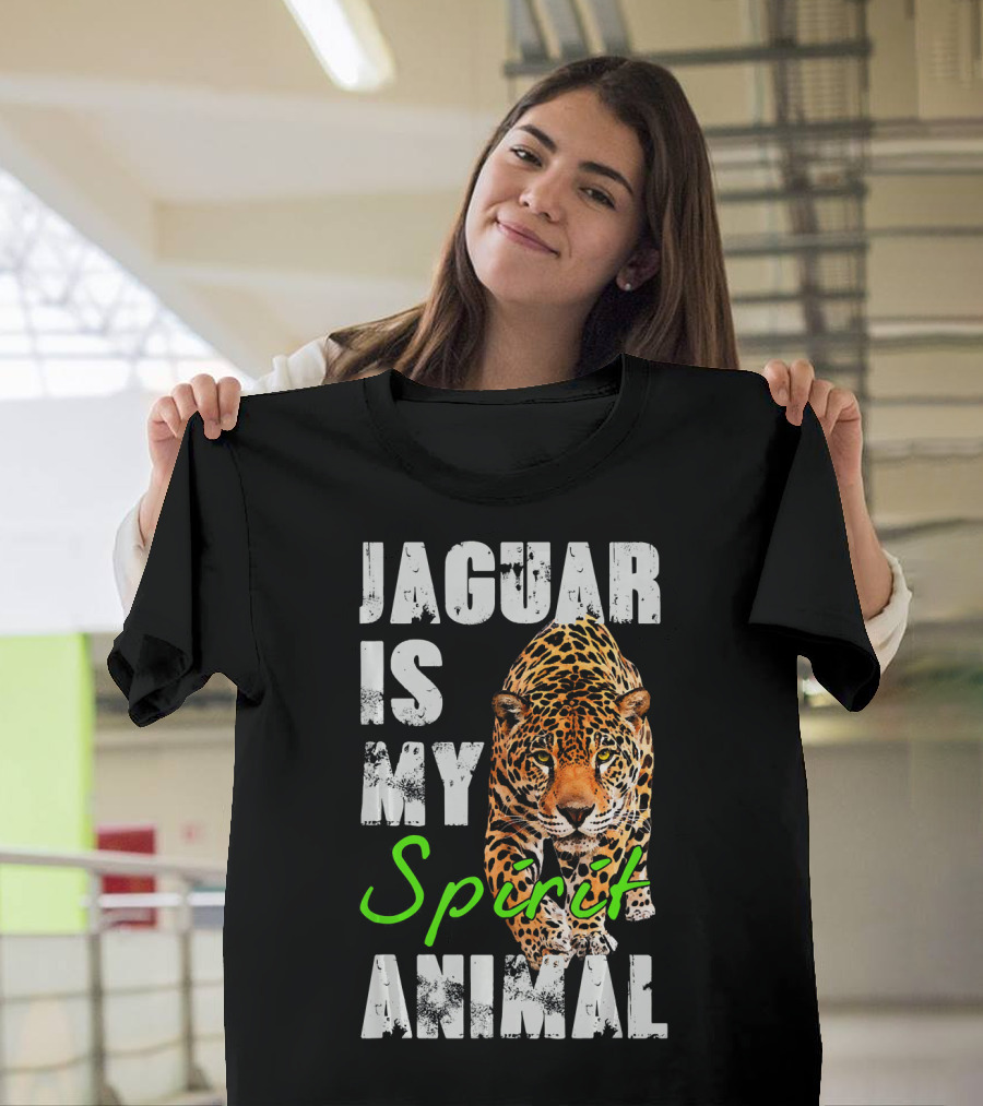 JAGUAR IS MY SPIRIT ANIMAL T-Shirt
