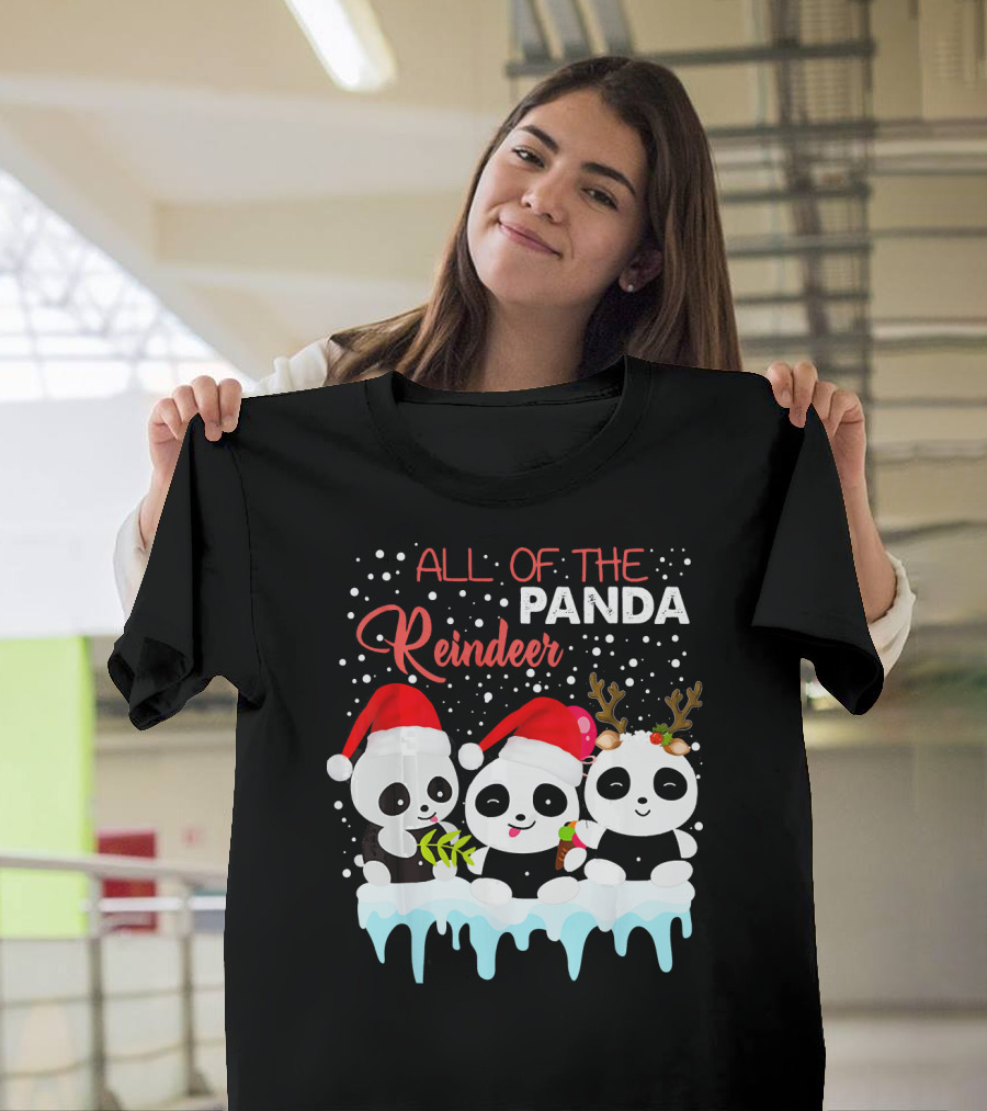 All of the Panda Reindeer Christmas T-Shirt