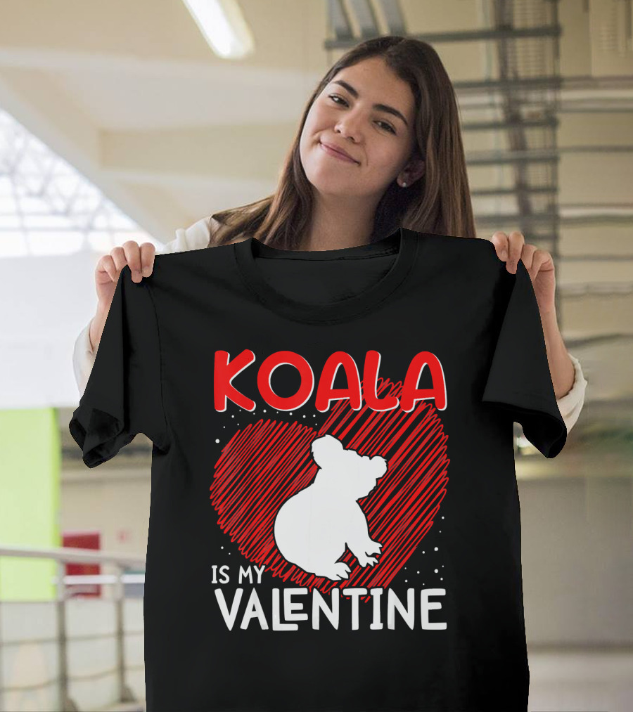Funny Koala Is My Valentine Koala Lover T-Shirt