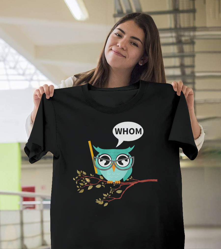 English Teacher Owl Whom Grammar Glasses Book Branch T-Shirt