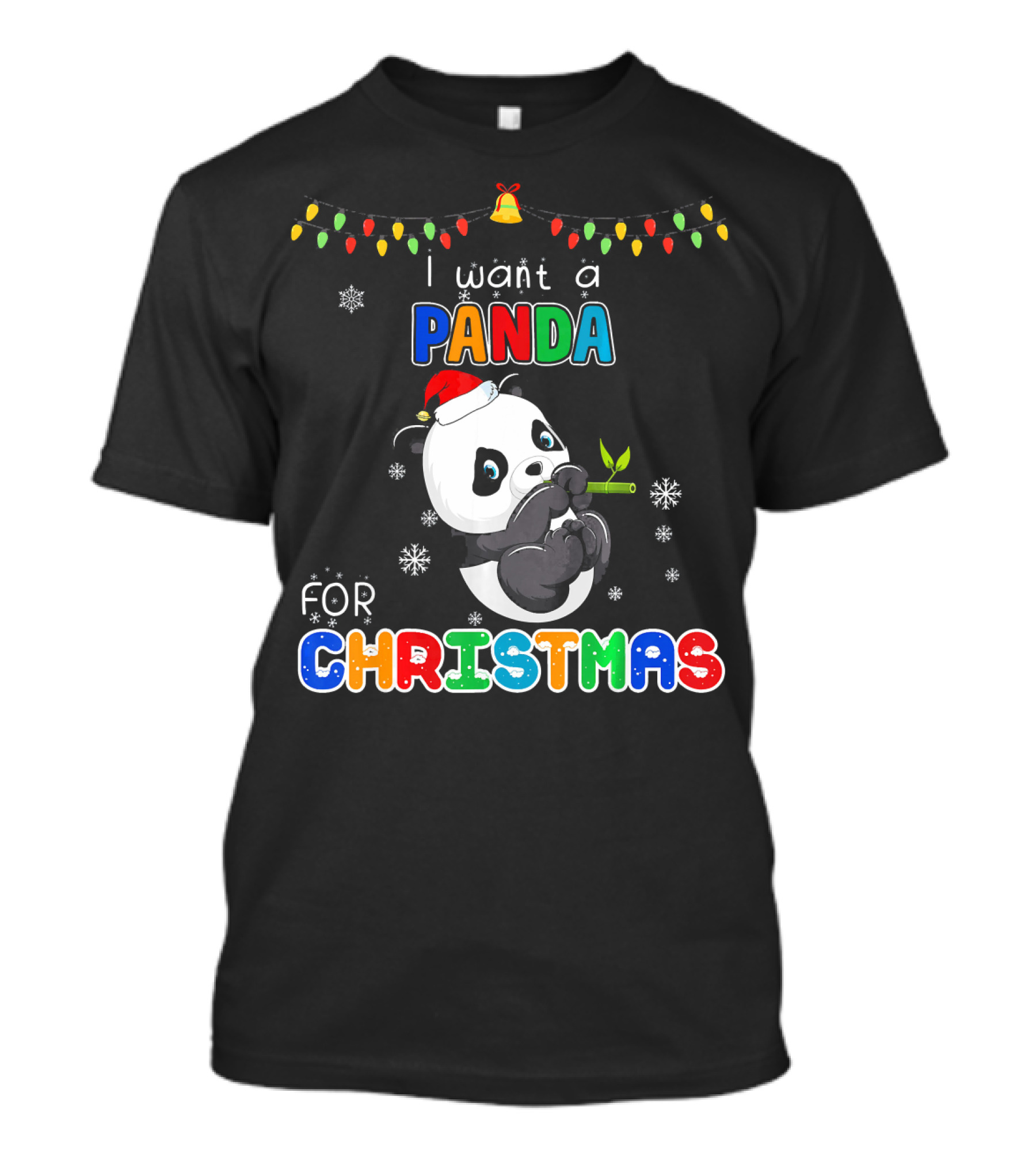 I Want A Panda For Christmas Cute Santa Hat Snowflakes Lights T-Shirt