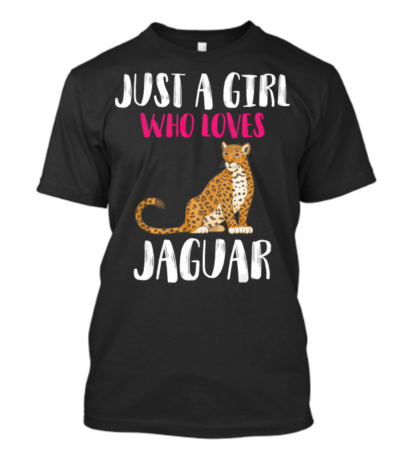 Just A Girl Who Loves Jaguar T-Shirt