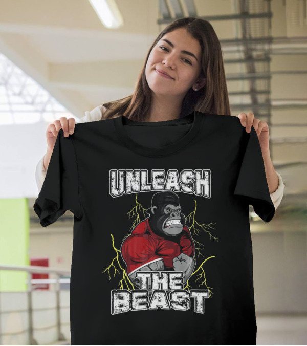 Unleash The Beast Gorilla Power Electric Strength T-Shirt
