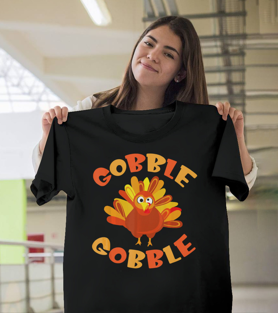 Gobble Gobble Turkey Happy Thanksgiving T-Shirt