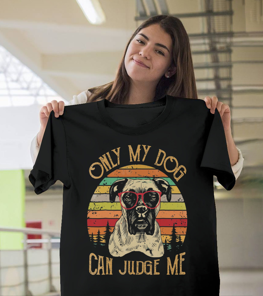 Retro Vintage Only My Dog Can Judge Me With Glasses And Colorful Stripes Background T-Shirt