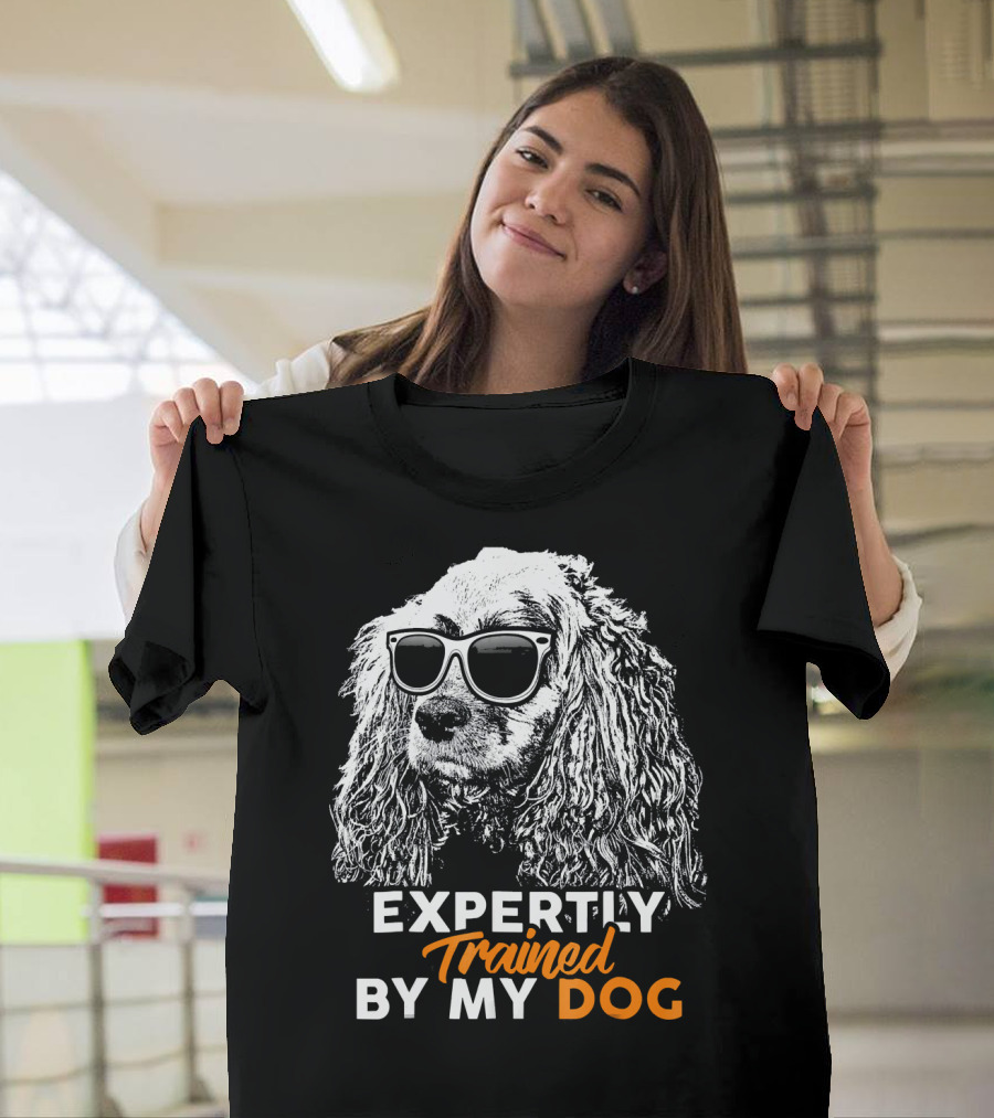 Expertly Trained By My Cocker Spaniel Dog T-Shirt