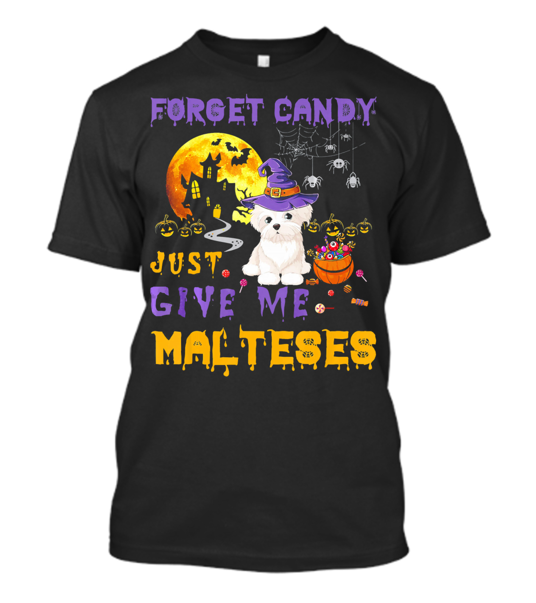 Forget Candy Just Give Me Maltese Halloween Dog Moon And Spiders T-Shirt