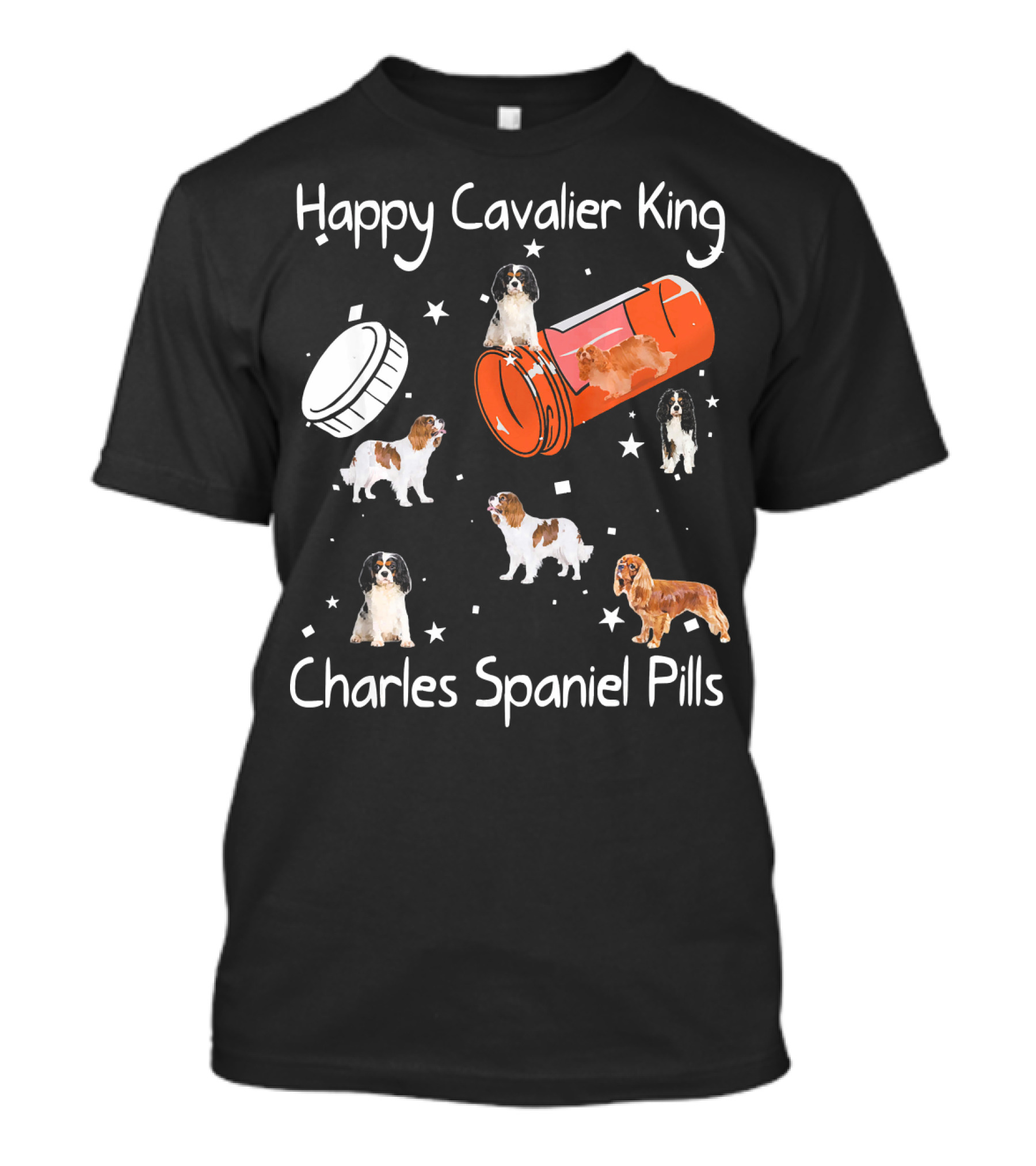 Happy Cavalier King Charles Spaniel Pills T-Shirt