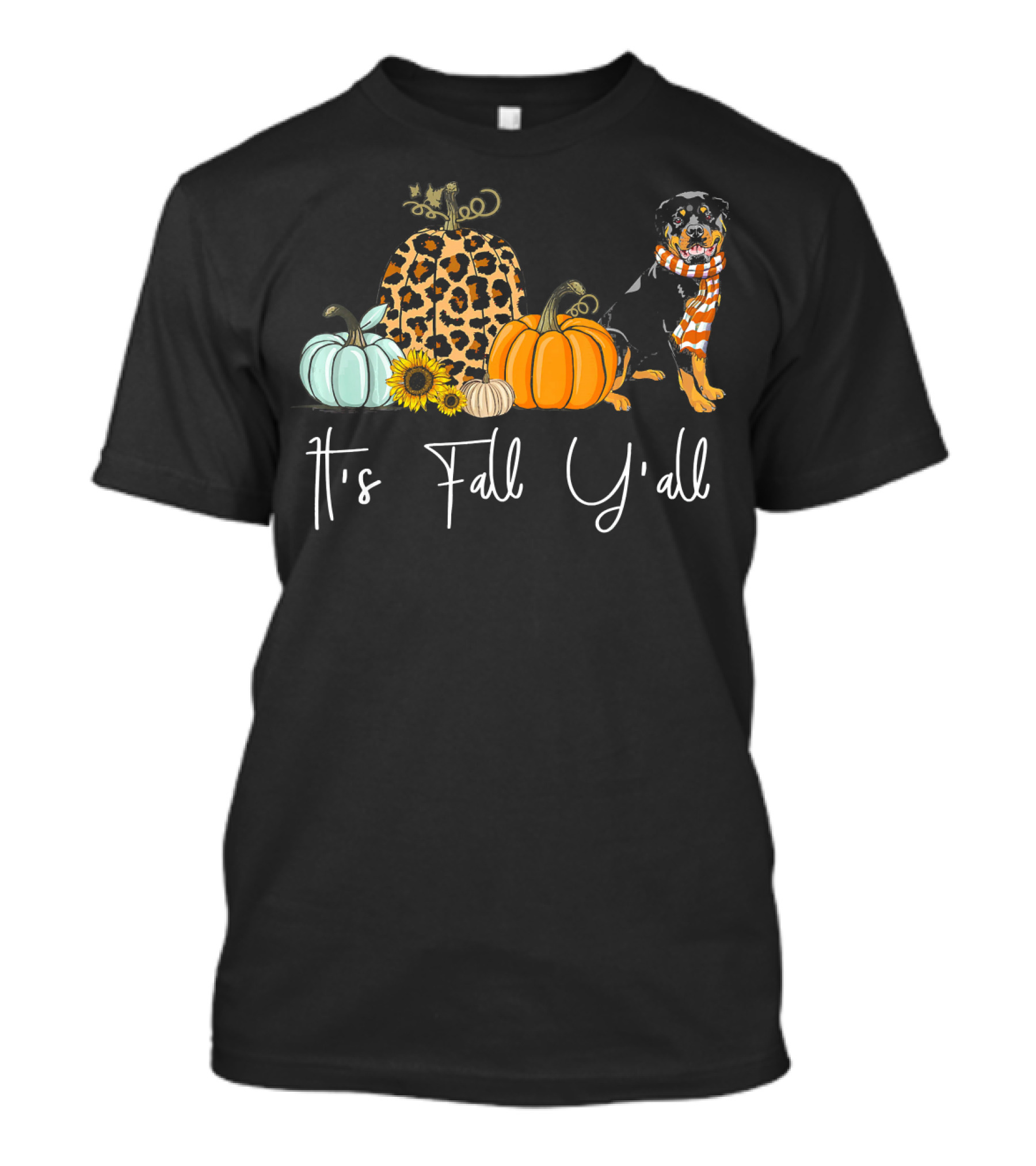 It's Fall Y'all Sunflower Pumpkins And Rottweiler With Scarf T-Shirt