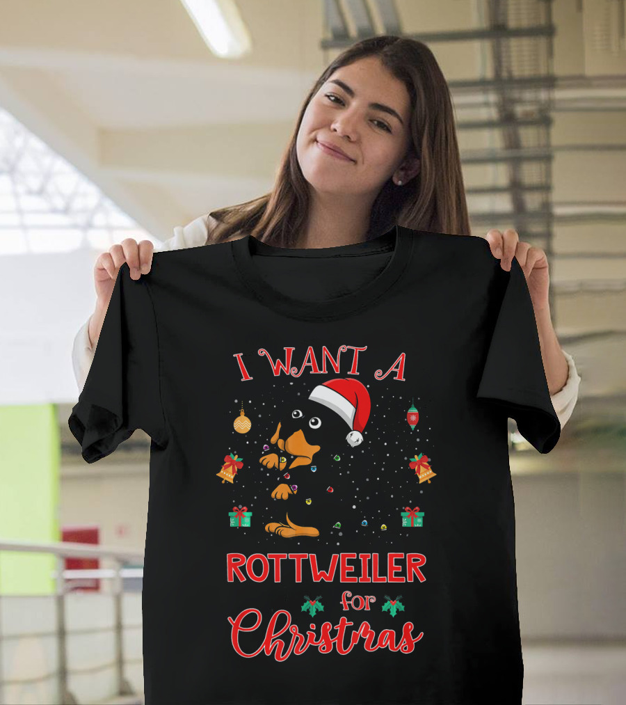 I Want a Rottweiler for Christmas T-Shirt