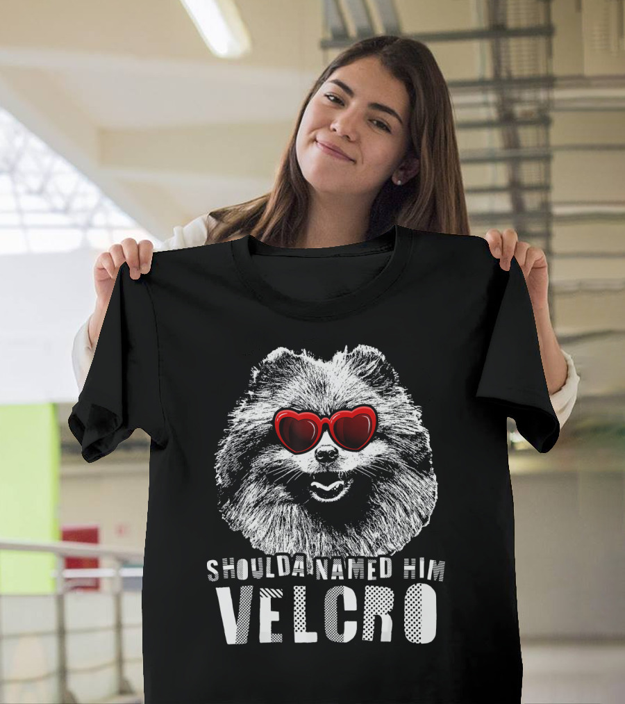 SHOULDA NAMED HIM VELCRO POMERANIAN DOG WITH HEART SUNGLASSES T-Shirt