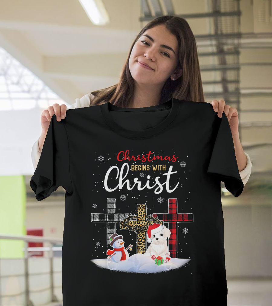 Christmas Begins with Christ Maltese Dog Snowman T-Shirt