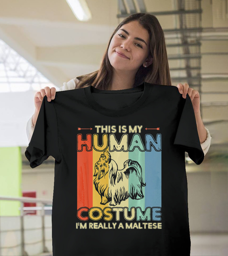 This Is My Human Costume I'm Really A Maltese T-Shirt