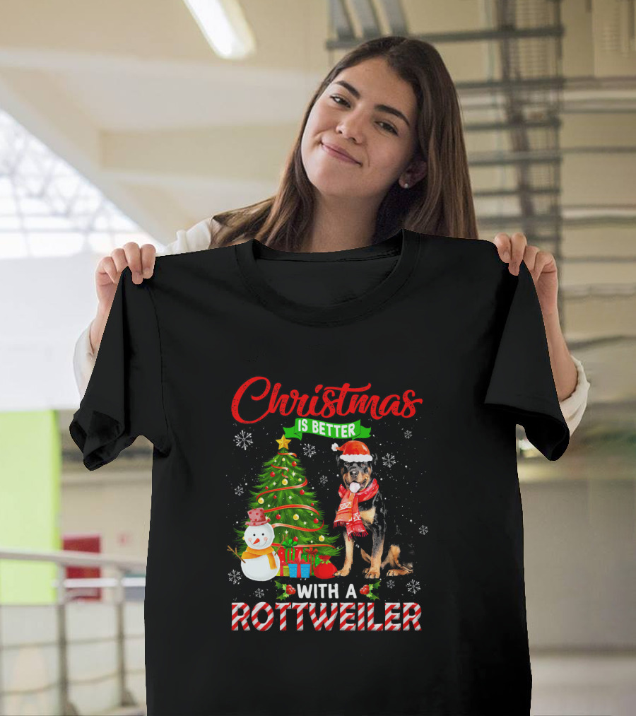 Christmas Is Better With A Rottweiler Snowman Tree Presents Santa Hat and Scarf T-Shirt