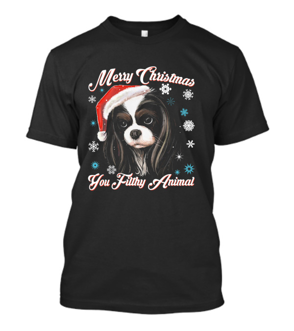 Merry Christmas You Filthy Animal Cavalier King Santa Hat Snowflakes T-Shirt